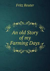 An old Story of my Farming Days