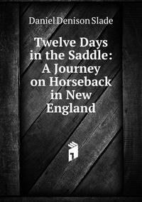 Twelve Days in the Saddle: A Journey on Horseback in New England
