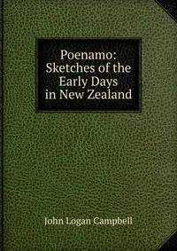 Poenamo: Sketches of the Early Days in New Zealand