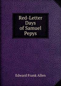 Red-Letter Days of Samuel Pepys