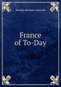 France of To-Day