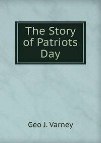 The Story of Patriots Day