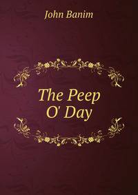 The Peep O' Day