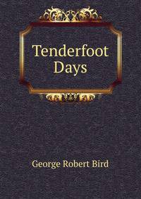 Tenderfoot Days