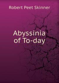 Abyssinia of To-day