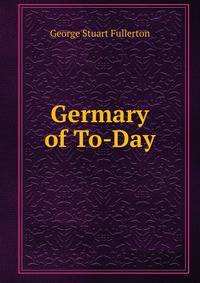Germary of To-Day