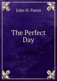 The Perfect Day
