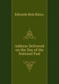 Address Delivered on the Day of the National Fast