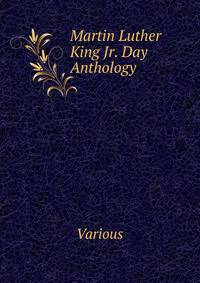 Martin Luther King Jr. Day Anthology