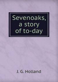 Sevenoaks, a story of to-day