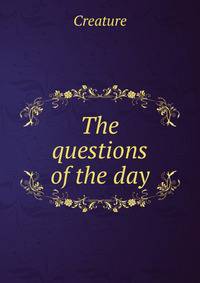 The questions of the day