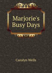 Marjorie's Busy Days