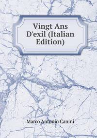Vingt Ans D'exil (Italian Edition)