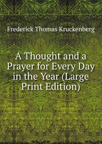 A Thought and a Prayer for Every Day in the Year (Large Print Edition)