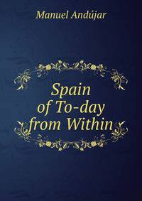 Spain of To-day from Within