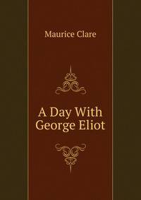 A Day With George Eliot