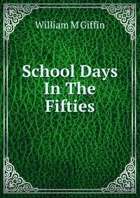 School Days In The Fifties