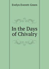 In the Days of Chivalry
