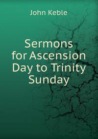 Sermons for Ascension Day to Trinity Sunday