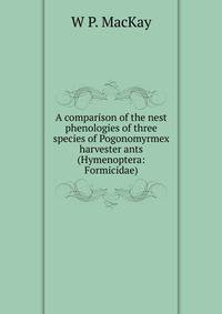 A comparison of the nest phenologies of three species of Pogonomyrmex harvester ants (Hymenoptera: Formicidae).