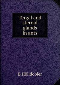 Tergal and sternal glands in ants.