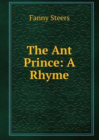 The Ant Prince: A Rhyme