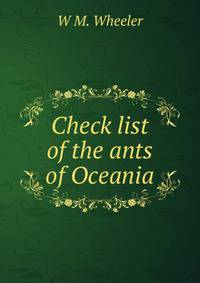 Check list of the ants of Oceania.
