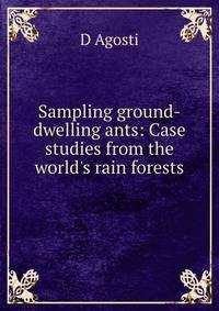 Sampling ground-dwelling ants: Case studies from the world's rain forests.