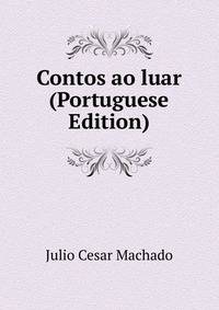 Contos ao luar (Portuguese Edition)