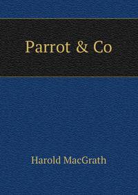 Parrot &amp; Co.