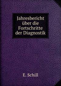 Jahresbericht uber die Fortschritte der Diagnostik