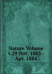 Nature Volume v.29 Nov. 1883 - Apr. 1884