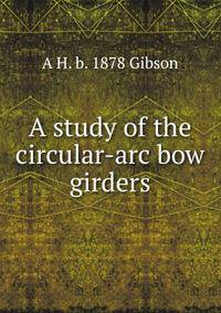 A study of the circular-arc bow girders