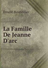 La Famille De Jeanne D'arc
