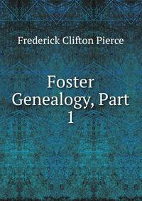 Foster Genealogy, Part 1