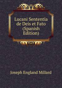 Lucani Sententia de Deis et Fato (Spanish Edition)
