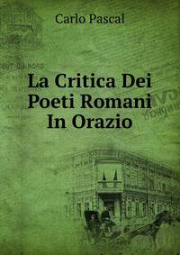 La Critica Dei Poeti Romani In Orazio