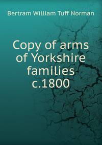Copy of arms of Yorkshire families c.1800