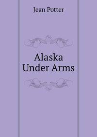 Alaska Under Arms