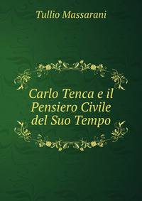 Carlo Tenca e il Pensiero Civile del Suo Tempo