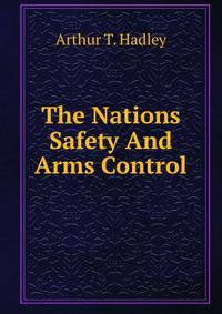 The Nations Safety And Arms Control