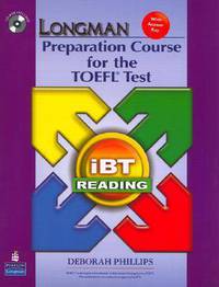 Longman Preparation Course for the TOEFL Test: iBT (Split Edition) Reading Book with CD-ROM