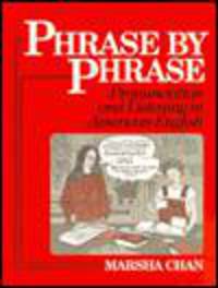 Phrase by Phrase: Pronunciation and Listening in American English