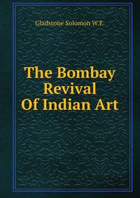 The Bombay Revival Of Indian Art