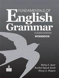 Fundamentals of English Grammar Workbook