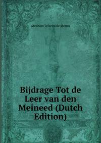 Bijdrage Tot de Leer van den Meineed (Dutch Edition)