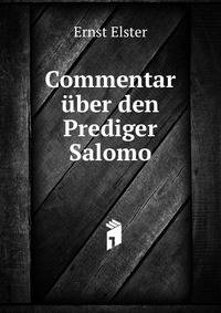 Commentar uber den Prediger Salomo