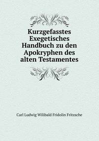 Kurzgefasstes Exegetisches Handbuch zu den Apokryphen des alten Testamentes