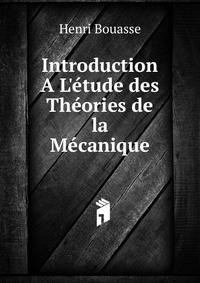 Introduction A L'?tude des Th?ories de la M?canique