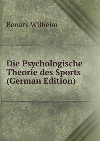 Die Psychologische Theorie des Sports (German Edition)